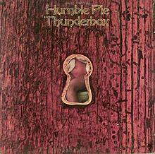 Humble Pie : Thunderbox